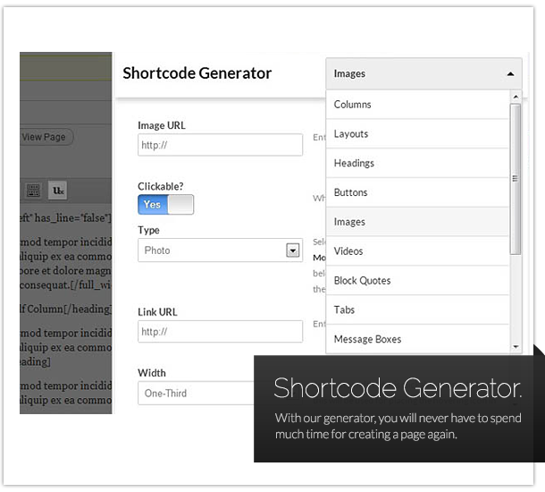 Shortcode Generator – With our shortcode generator, you will never have to spend much time for creating a page again.